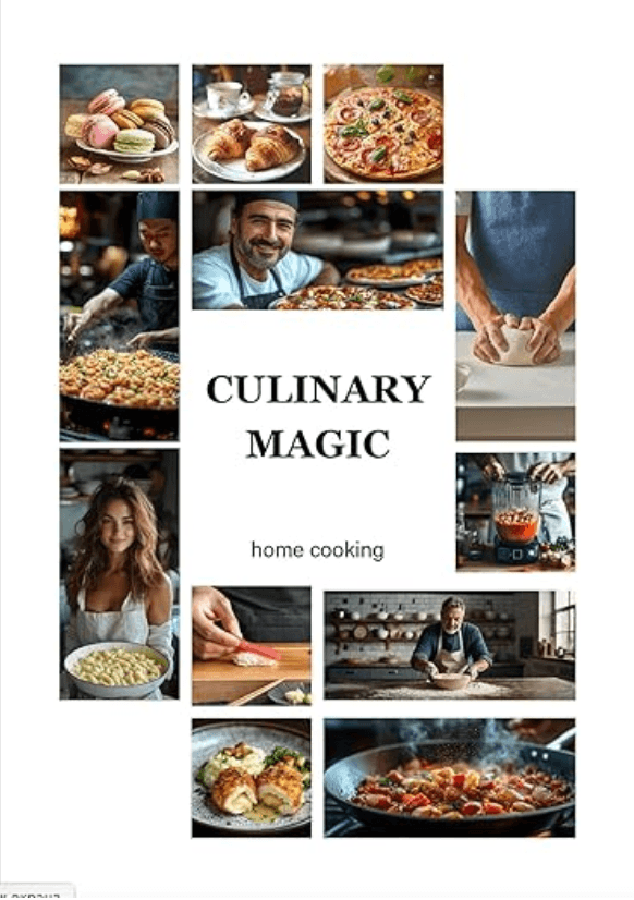 Culinary Magic: The World's Best Home Cooking Recipes